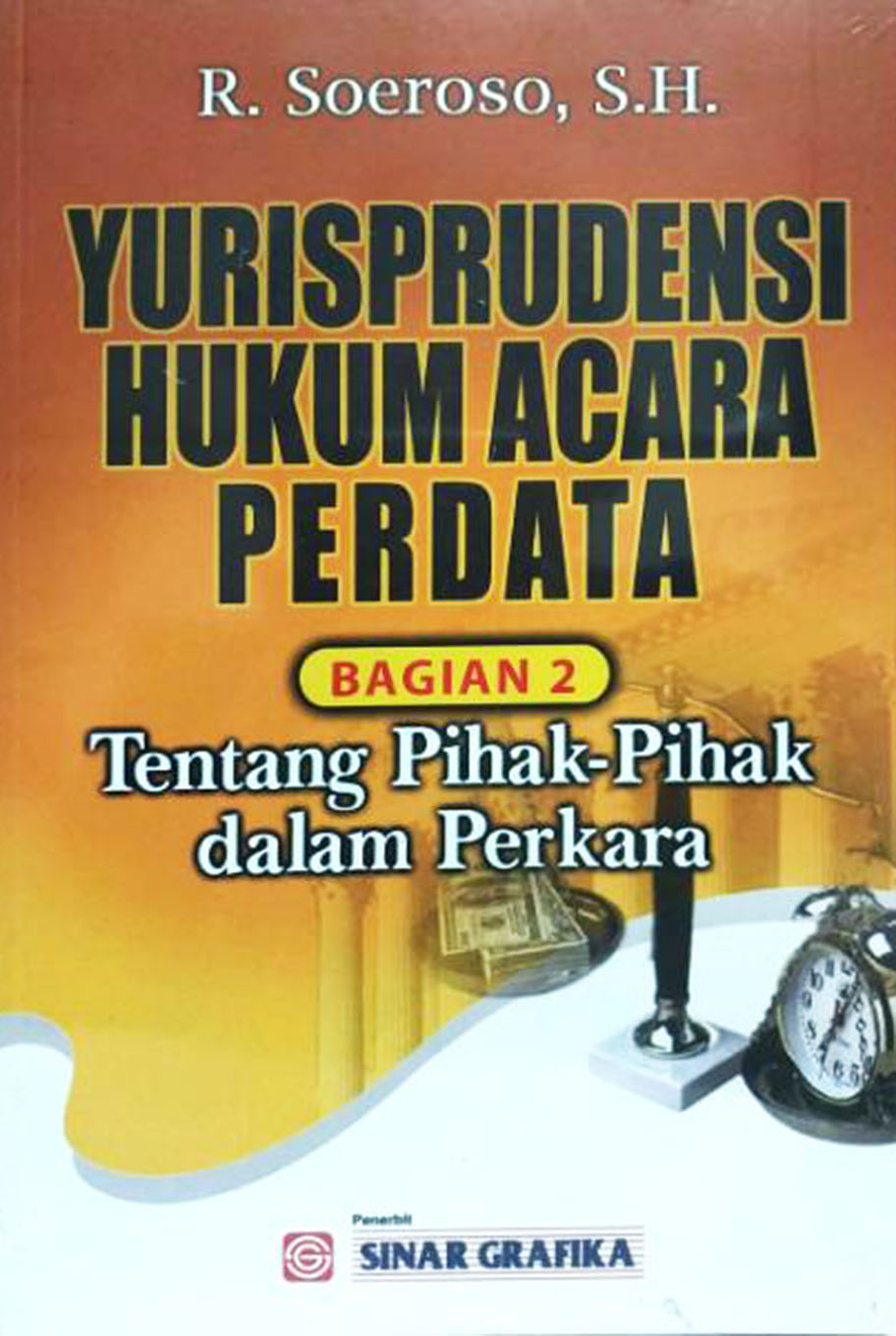 Yurisprudensi Hukum Acara Perdata Bagian 2 tentang Pihak-Pihak dalam Perkara